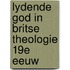 Lydende god in britse theologie 19e eeuw