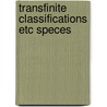 Transfinite classifications etc speces by Robbert Borst