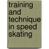 Training and technique in speed skating