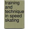 Training and technique in speed skating by Jan J. Boer