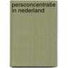 Persconcentratie in nederland by Ridder
