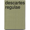 Descartes regulae door Marius van Leeuwen