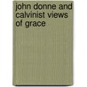 John donne and calvinist views of grace by Sellin