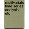 Mulitvariate time series analysis etc by Knoop
