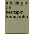 Inleiding in de kernspin tomografie