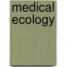 Medical ecology door Karla Hull