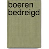 Boeren bedreigd door Neeve
