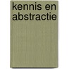 Kennis en abstractie door Blokhuis