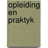 Opleiding en praktyk by Ronald Vonk