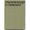 Migrantenjeugd in nederland by Boerma