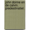 John donne en de calvin. predestinatiel. door Sellin