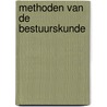 Methoden van de bestuurskunde by Brasz