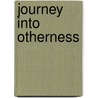 Journey into otherness door Onbekend