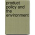Product policy and the environment