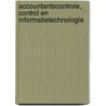 Accountantscontrole, control en informatietechnologie by L.C. van Zutphen