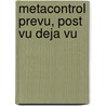 Metacontrol prevu, post VU deja vu door H. Meij