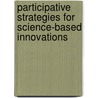 Participative strategies for science-based innovations door J.F.G. Bunders