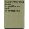 Natuurontwikkeling en de mogelijkheden voor koolstofopslag by Unknown