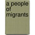A people of migrants