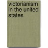 Victorianism in the United States door S. Mills