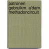 Patronen gebruikm. a'dam. methadoncircuit door Plomp