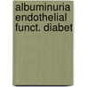 Albuminuria endothelial funct. diabet door Stehouwer