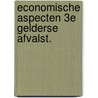 Economische aspecten 3e gelderse afvalst. by Duyse