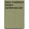 Laser irradiation treatm. cardiovascular by Rienks