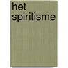 Het spiritisme door W.J. Hanegraaff