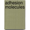 Adhesion molecules door Horst