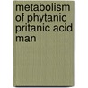 Metabolism of phytanic pritanic acid man door Jos Brink
