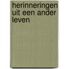 Herinneringen uit een ander leven door M. Verhaegen