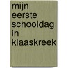 Mijn eerste schooldag in Klaaskreek door V. Zeegelaar