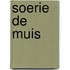 Soerie de muis