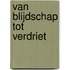 Van blijdschap tot verdriet