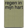 Regen in mijn hart