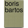 Boris Bartos by B. Bartos