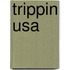 Trippin USA