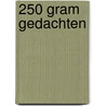 250 gram gedachten by H.L. van Mierlo