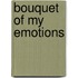 Bouquet of my emotions