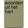 Woorden uit het hart door J. Strijbos