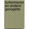Turbomieren en andere gevogelte by M. van der Ham