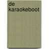 De Karaokeboot door D. Kerkhoff