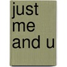 Just Me and U door Just
