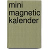 Mini magnetic kalender door Onbekend