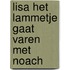Lisa het lammetje gaat varen met Noach
