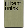 Jij bent uniek door Onbekend