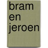 Bram en Jeroen door H. Lalleman