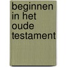 Beginnen in het Oude Testament door S. Travis