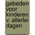 Gebeden voor kinderen v. allerlei dagen